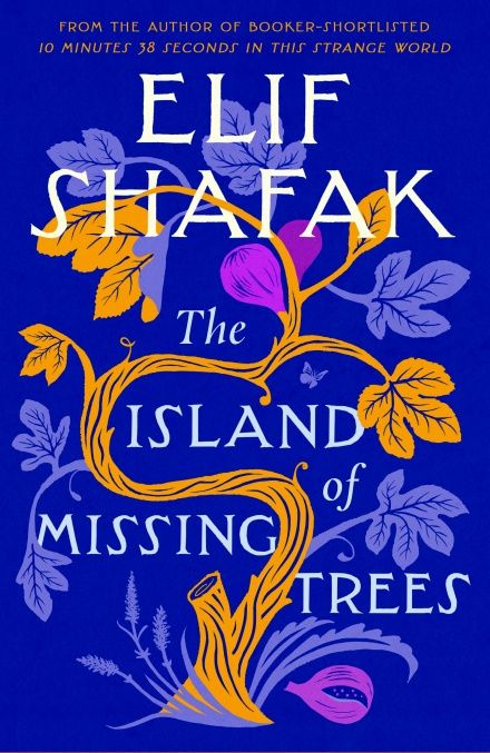Cover for The Island of Missing Trees by Elif Shafak