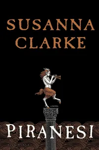 Cover for Piranesi by Susanna Clarke